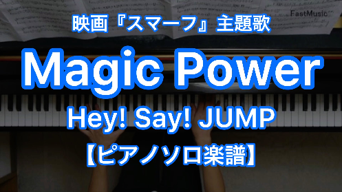 YouTube link for Hey! Say! JUMP Magic Power
