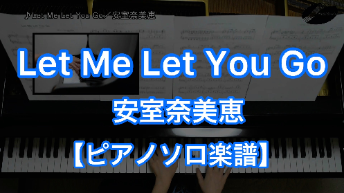 YouTube link for 安室奈美恵 Let Me Let You Go
